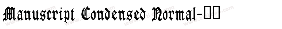 Manuscript Condensed Normal字体转换